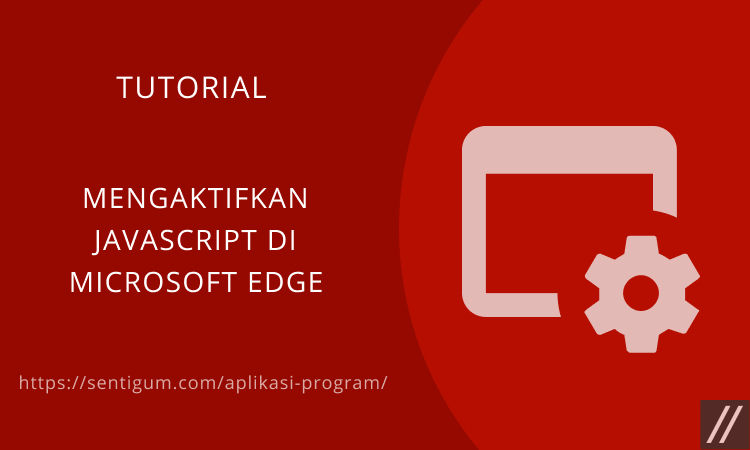 Cara Mengaktifkan Javascript Di Browser Microsoft Edge