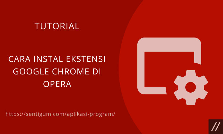 Cara Instal Ekstensi Google Chrome Di Opera