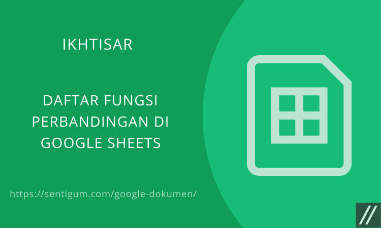 Daftar Fungsi Perbandingan Di Google Sheets