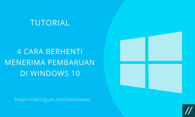 4 Cara Berhenti Menerima Pembaruan Di Windows 10