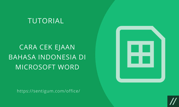 Cara Cek Ejaan Bahasa Indonesia Di Microsoft Word