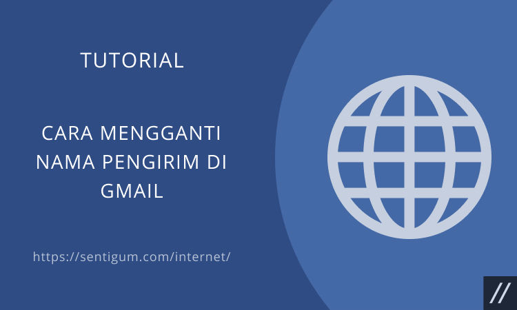 Cara Mengganti Nama Pengirim Di Gmail