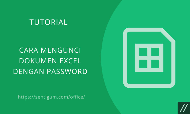 Cara Mengunci Dokumen Excel Dengan Password