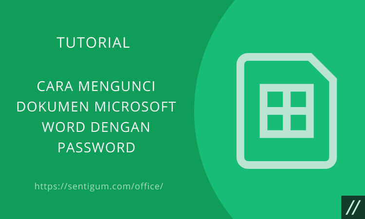 Cara Mengunci Dokumen Microsoft Word Dengan Password