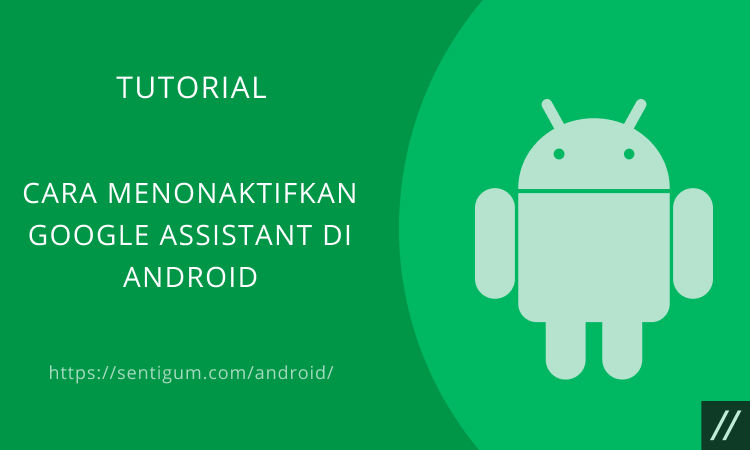 Cara Menonaktifkan Google Assistant Di Android