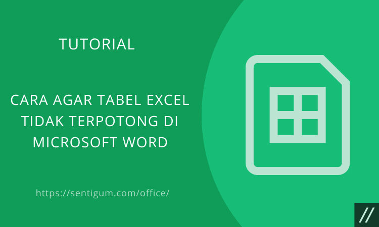 Cara Agar Tabel Excel Tidak Terpotong Di Microsoft Word