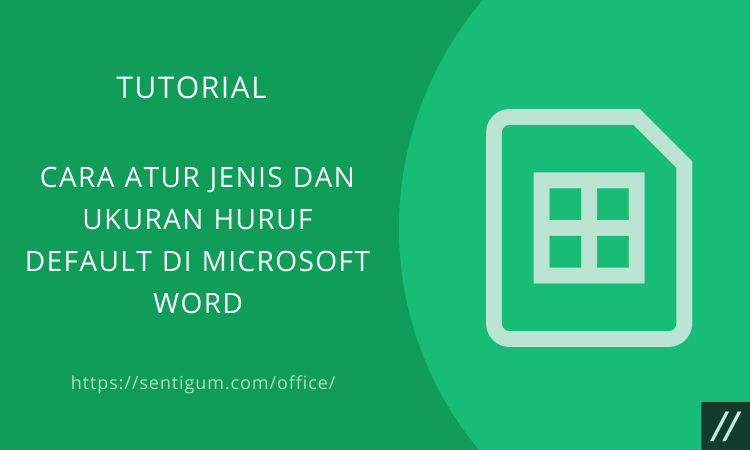 Cara Atur Jenis Dan Ukuran Huruf Default Di Microsoft Word