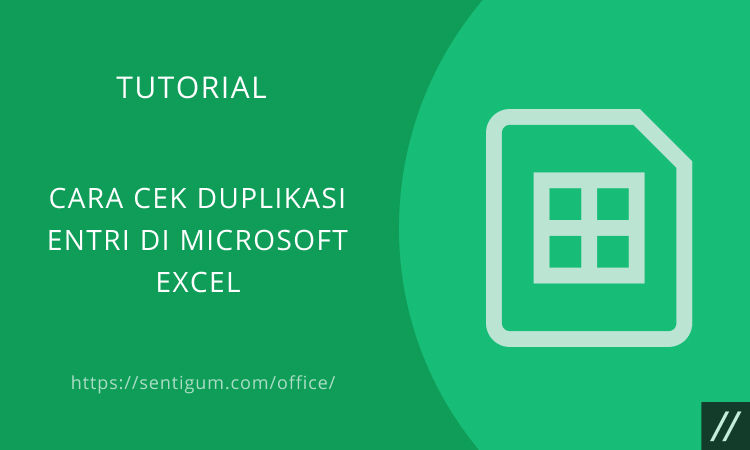 Cara Cek Duplikasi Entri Di Microsoft Excel