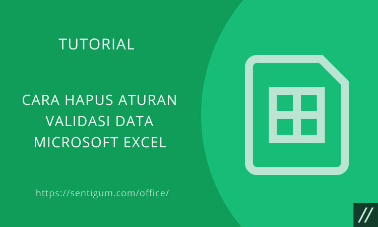 Cara Hapus Aturan Validasi Data Microsoft Excel