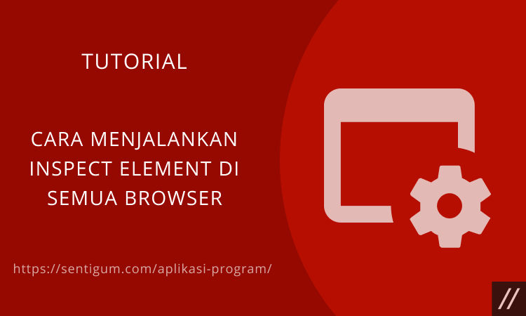 Cara Menjalankan Inspect Element Di Semua Browser