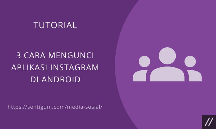 3 Cara Mengunci Aplikasi Instagram Di Android