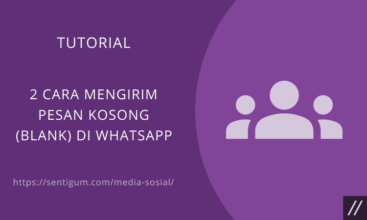 2 Cara Mengirim Pesan Kosong (blank) Di Whatsapp