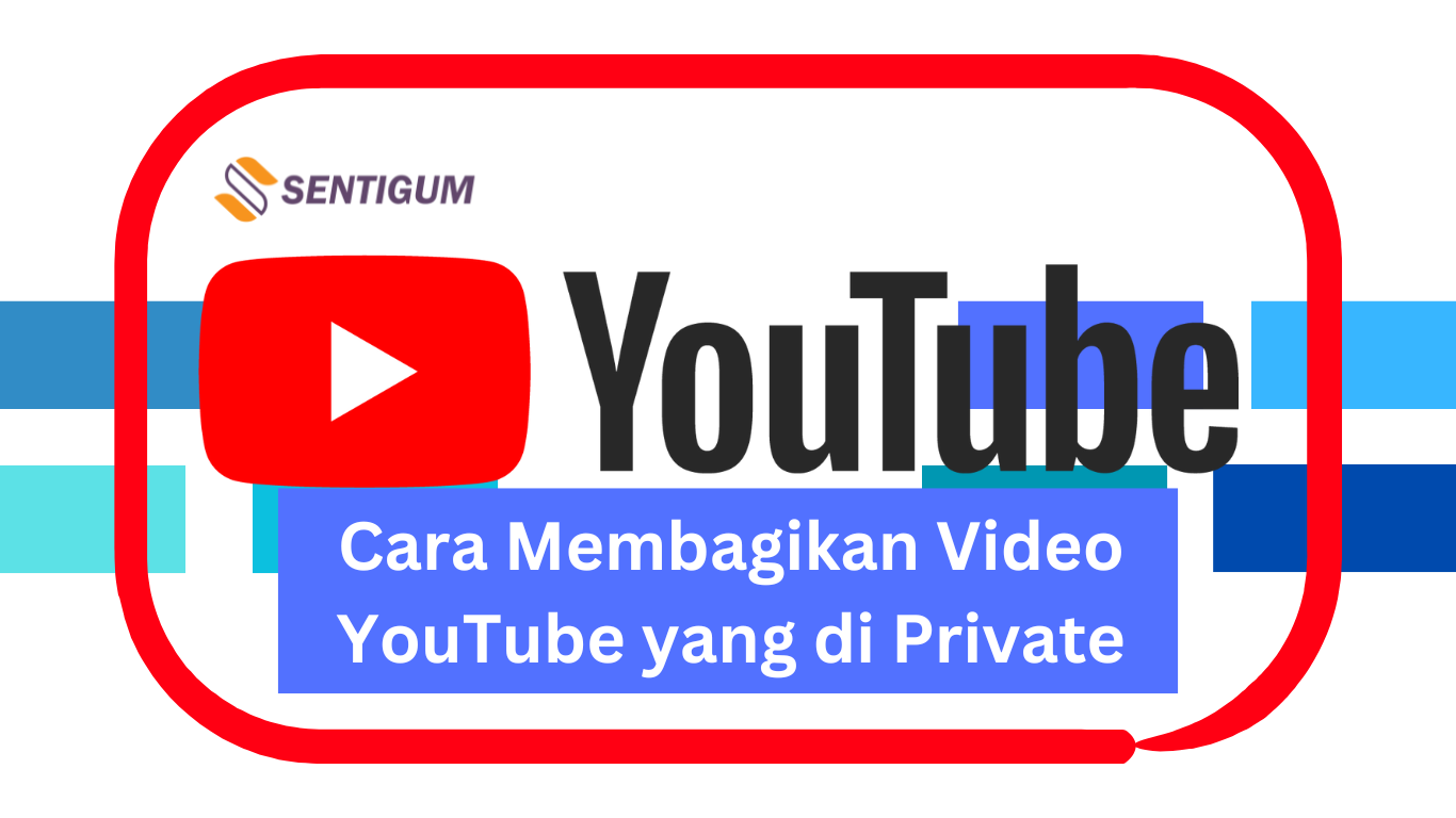 Cara Membagikan Video YouTube yang di Private