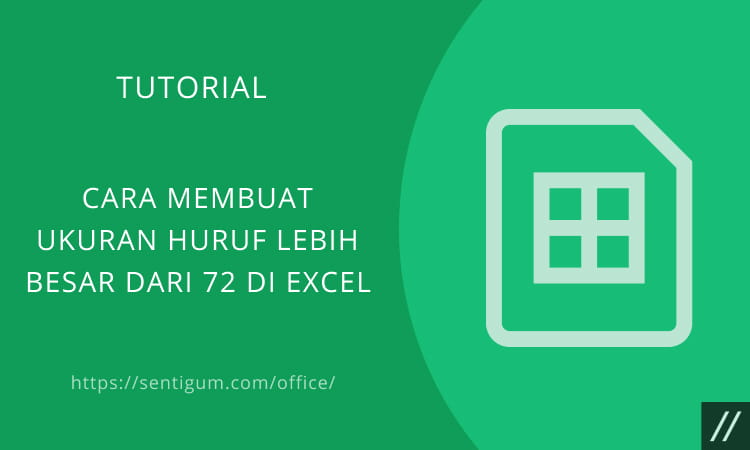 Cara Membuat Ukuran Huruf Lebih Besar Dari 72 Di Excel