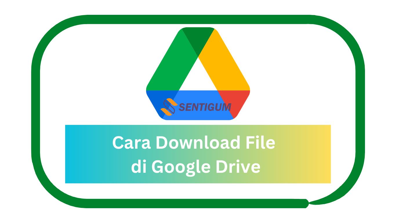 Cara Download File di Google Drive