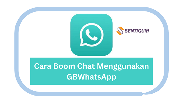 Cara Boom Chat Menggunakan GBWhatsApp