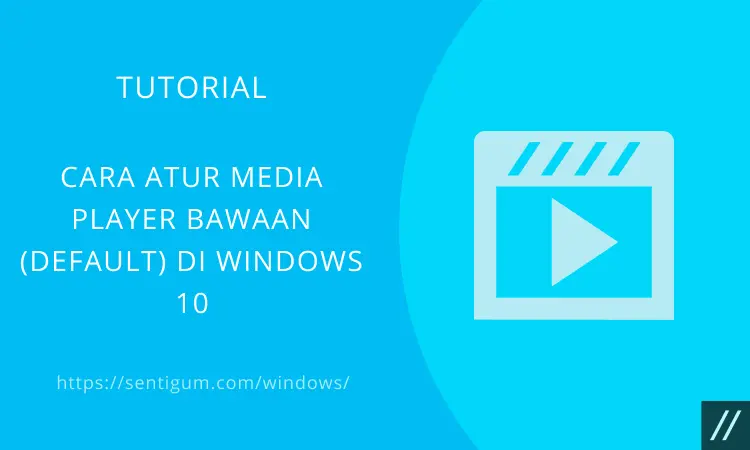 Atur Media Player Default Windows 10