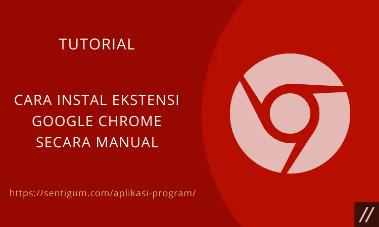 Cara Manual Instal Ekstensi Google Chrome