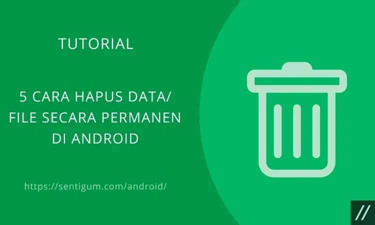 Hapus Data File Android Permanen