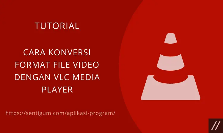 Konversi Format Video Vlc