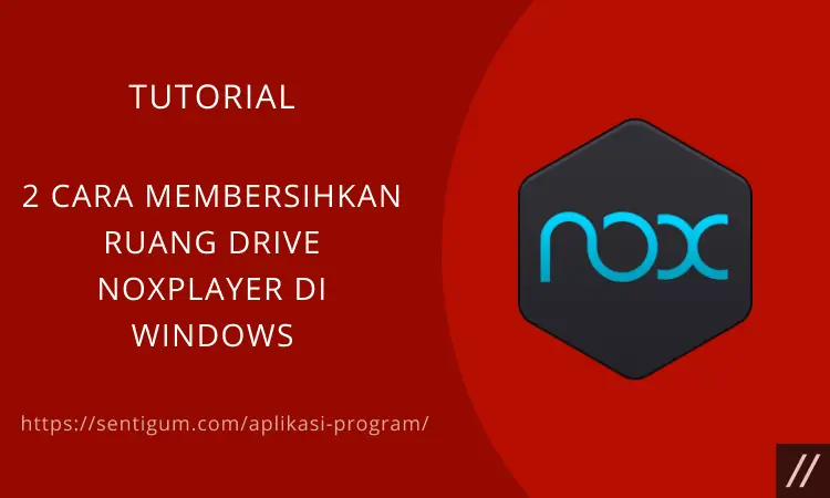 Membersihkan Ruang Drive Noxplayer Di Windows