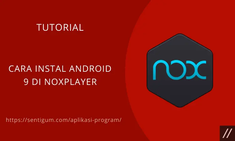 Cara Instal Android 9 Di Noxplayer Thumbnail