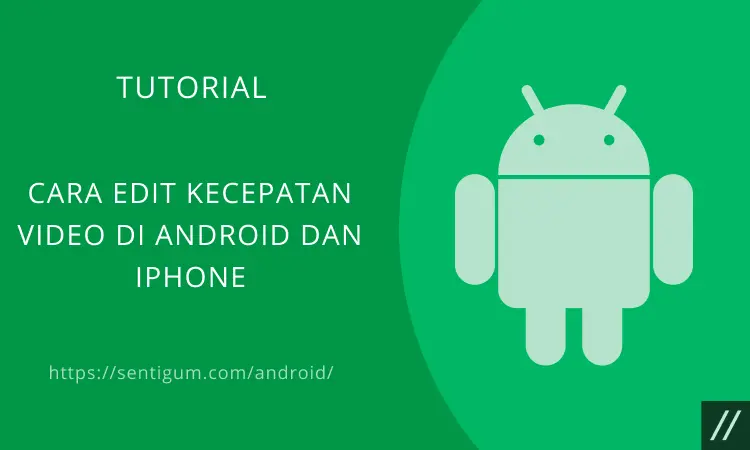 Edit Kecepatan Video Android Iphone