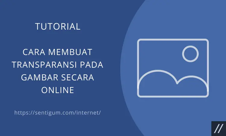 Membuat Transparansi Gambar Online