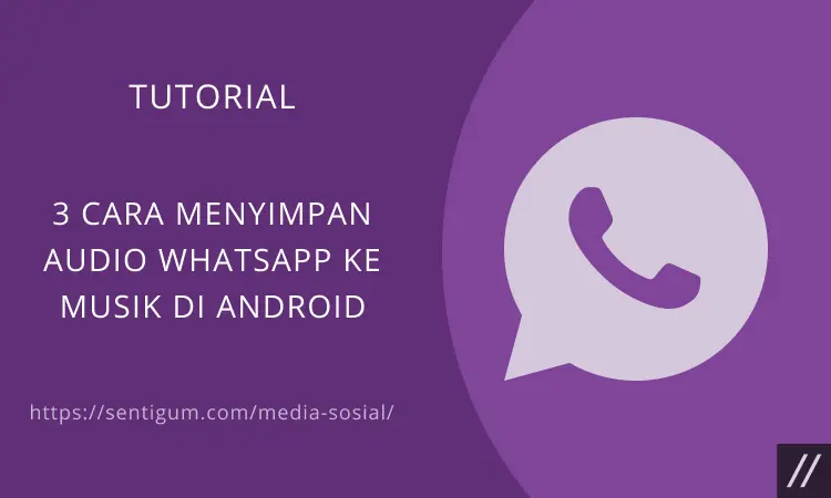 Menyimpan Audio Whatsapp Ke Musik Android Thumbnail