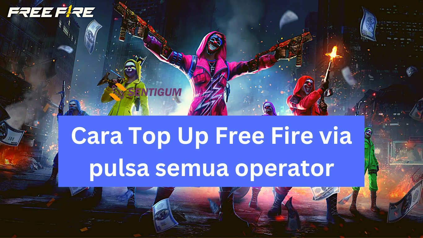 Cara Top Up Free Fire via pulsa semua operator