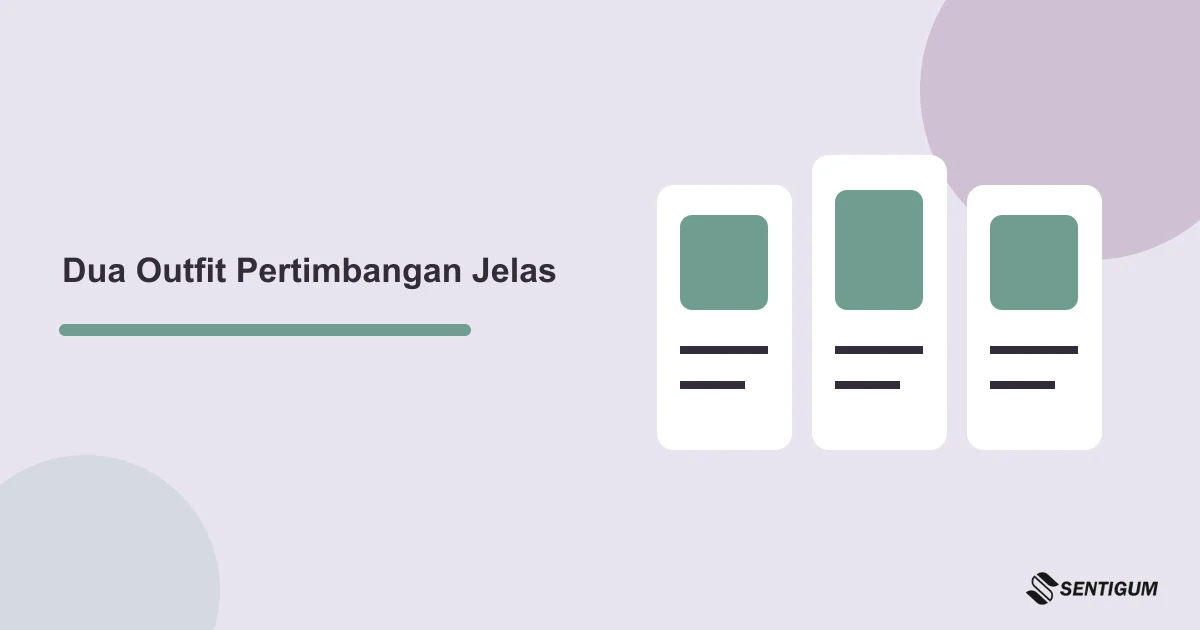 Ilustrasi kolom perbandingan untuk dua pilihan outfit berdasarkan kebutuhan acara