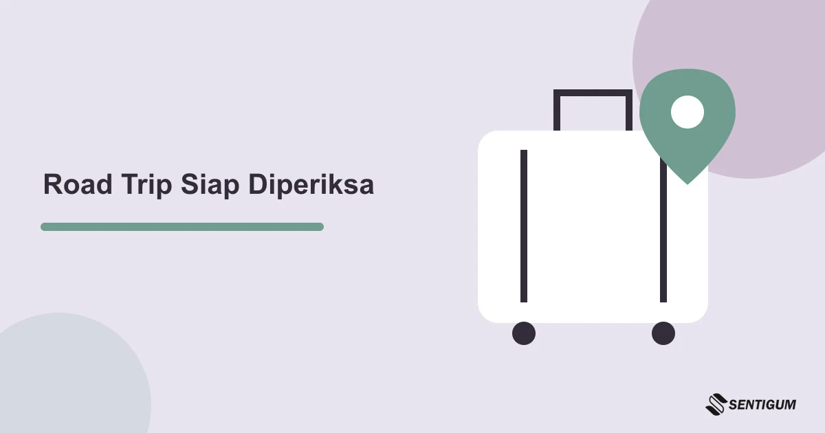 Ilustrasi koper dan checklist persiapan road trip keluarga dengan pemeriksaan kendaraan, rute, dan bawaan